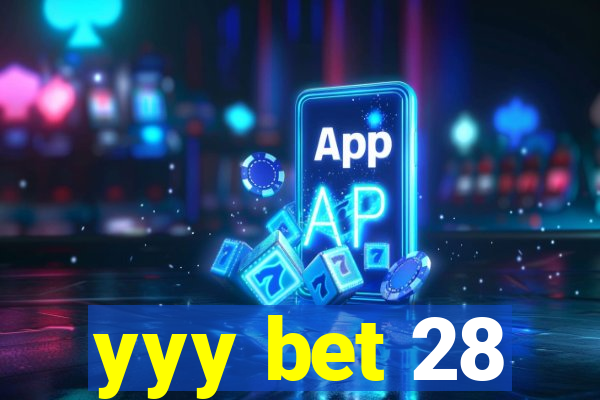 yyy bet 28